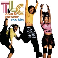 Sony Special Product Tlc - Now & Forever: Hits Photo