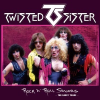 Deadline Music Twisted Sister - Rock 'N' Roll Saviors - the Early Years Photo