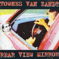Townes Van Zandt - Rearview Mirror Photo