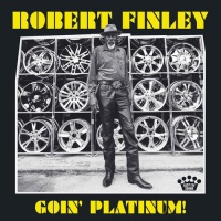 NONESUCH Robert Finley - Goin' Platinum Photo
