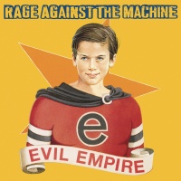 Rage Against the Machine - Evil Empire Photo