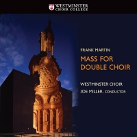 Westminster Choir Martin / - Mass For Double Choir Photo