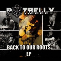 Pig Records Potbelly - Back to Our Roots Photo