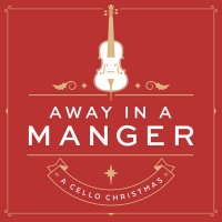 Shadow Mountain Nicole Pinnell - Away In a Manger: a Cello Christmas Photo