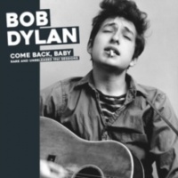 Bob Dylan - Come Back. Baby: Rare and Unreleased 1961 Sessions Photo
