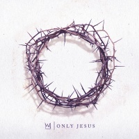 Casting Crowns - Only Jesus Photo