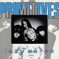 Primitives - Lazy 86-88 Photo