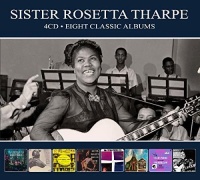 Sister Rosetta Tharpe - Eight Classic Albums Photo