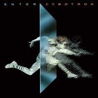 Craft Recordings Cybotron - Enter Photo