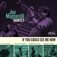 Joe Magnarelli - If You Could See Me Now Photo