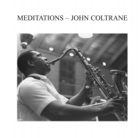 John Coltrane - Meditations Photo