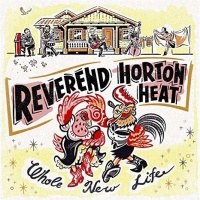 Victory Records Reverend Horton Heat - Whole New Life Photo