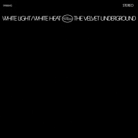 Velvet Underground - White Light/White Heat Photo