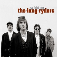 Long Ryders - Two Fisted Tales Photo