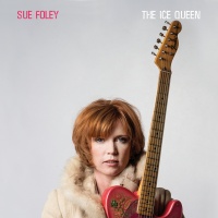 Stony Plain Music Sue Foley - Ice Queen Photo