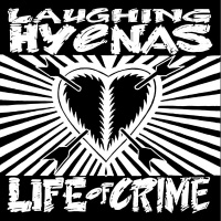 Third Man Records Laughing Hyenas - Life of Crime Photo
