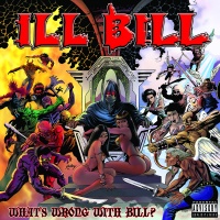Ill Bill - What's Wrong With Bill Photo