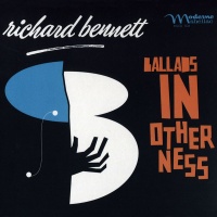CD Baby Richard Bennett - Ballads In Otherness Photo