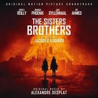 Imports Alexandre Desplat - Sisters Brothers / O.S.T. Photo