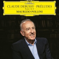 Deutsche Grammophon Maurizio Pollini - Claude Debussy: Preludes Books I and 2 Photo