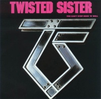Twisted Sister - You Can'T Stop Rock N Roll Photo