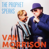 Van Morrison - The Prophet Speaks Photo