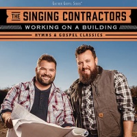 Spring House Singing Contractors - Working On a Building: Hymns & Gospel Classics Photo