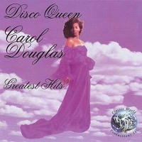 Classic World Ent Carol Douglas - Disco Queen: Greatest Hits Photo