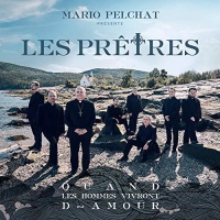 Mp3 Disques Canada Mario Pelchat / Presente Les Pretres - Quand Les Hommes Vivront D'Amour Photo