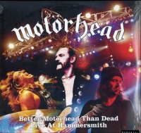 Motorhead - Better Motorhead Than Dead Photo