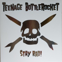 Teenage Bottlerocket - Stay Rad! Photo