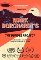 Mark Borchardt's the Dundee Project Photo