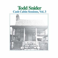 Todd Snider - Cash Cabin Sessions Vol. 3 Photo
