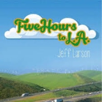 Jeff Larson - Five Hours to L.A. Photo