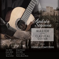 Imports Andres Segovia - Master of the Classical Guitar Plays Spanish Photo