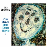 Poll Winners Ella Fitzgerald - Clap Hands Here Comes Charlie Photo