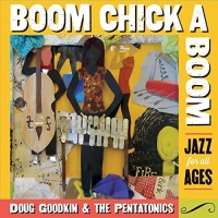 CD Baby Doug Goodkin - Boom Chick a Boom Photo