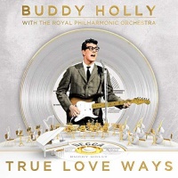 Decca UK Buddy Holly / Royal Philharmonic Orchestra - True Love Ways Photo