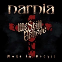 Imports Narnia - We Still Believe: Made In Brazil Photo