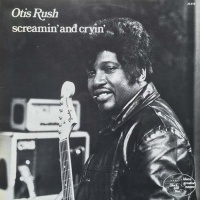Imports Otis Rush - Screamin & Cryin Photo