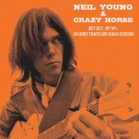 Neil Young & Crazy Horse - Hey Hey. My My: 1989 Rare Tracks and Radio Sessions Photo