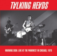 Talking Heads - Warning Sign: Live At the Parkwest In Chicago. 1978 Photo