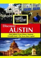 Travel Thru History Discover Austin Photo