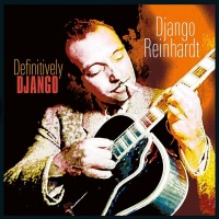 Django Reinhardt - Definitively Django Photo