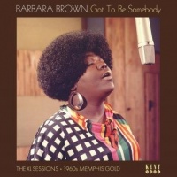 Kent Records UK Barbara Brown - Got to Be Somebody: the Xl Sessions Photo