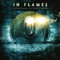Century Media IntL In Flames - Soundtrack to Your Escape Photo