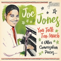 Jasmine Records Joe Jones - You Talk Too Much & Other Conversation Pieces Photo