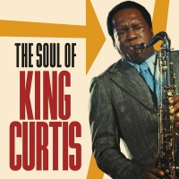 Sunset Blvd Records King Curtis - Soul of King Curtis Photo