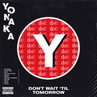 Atlantic UK Yonaka - Don't Wait Til Tomorrow Photo