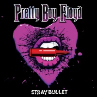 Deadline Music Pretty Boy Floyd - Stray Bullet Photo